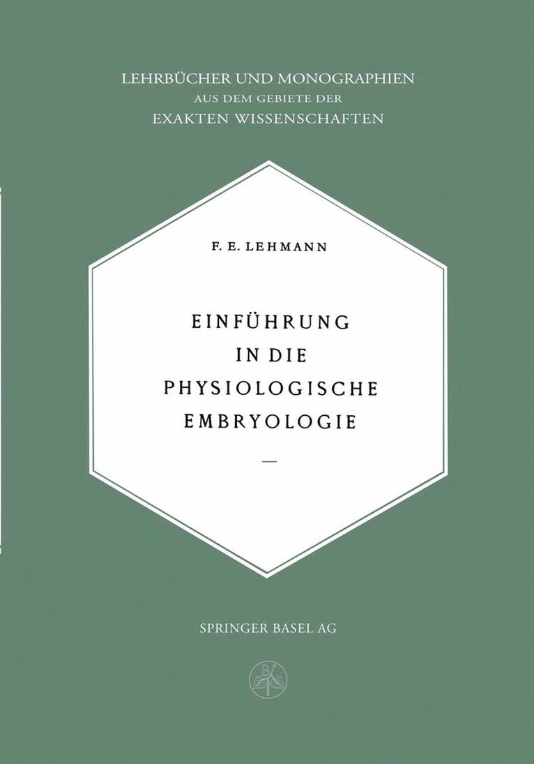 E. Lehmann - Einführung in die Physiologische Embryologie, Häftad