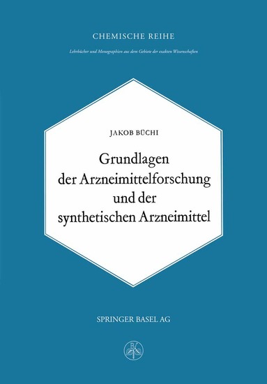 J. Büchi - Grundlagen der Arzneimittelforschung und der synthetischen Arzneimittel, Häftad