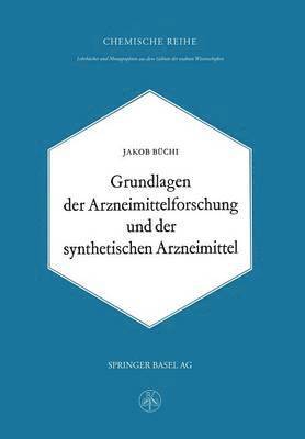 Grundlagen der Arzneimittelforschung und der synthetischen Arzneimittel 1