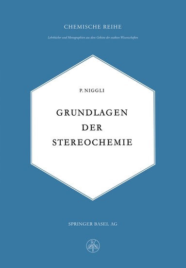 Paul Niggli - Grundlagen der Stereochemie, Häftad