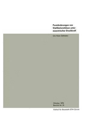 Urs Hans Oelhafen - Formänderungen von Stahlbetonstützen unter exzentrischer Druckkraft, Häftad