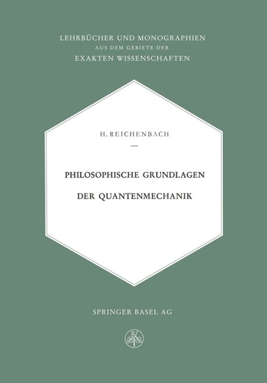 Hans Reichenbach - Philosophische Grundlagen der Quantenmechanik, Häftad
