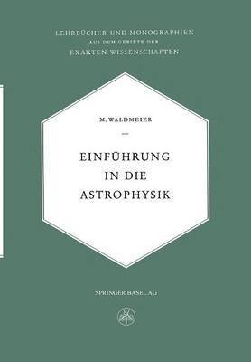 Max Waldemeier - Einführung in die Astrophysik, Häftad