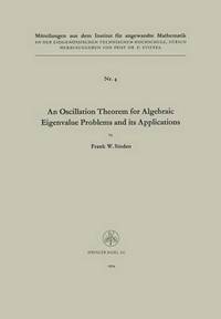 bokomslag An Oscillation Theorem for Algebraic Eigenvalue Problems and its Applications