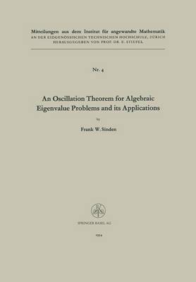 An Oscillation Theorem for Algebraic Eigenvalue Problems and its Applications 1