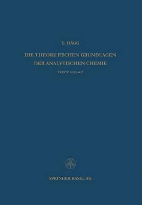 Die Theoretischen Grundlagen der Analytischen Chemie 1