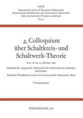 Johannes Dörr, Ernst Peschl, Heinz Unger, Johannes Dorr - 2. Colloquium Über Schaltkreis- und Schaltwerk-Theorie, Häftad