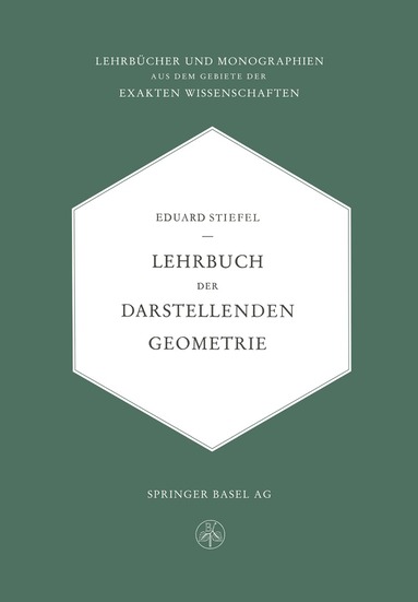 Eduard L. Stiefel - Lehrbuch der Darstellenden Geometrie, Häftad