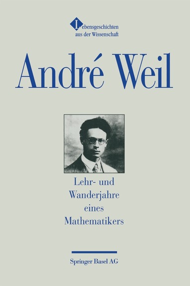André Weil - Lehr- und Wanderjahre eines Mathematikers, Häftad