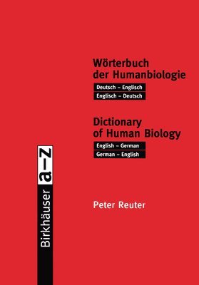 Peter Reuter - Worterbuch der Humanbiologie / Dictionary of Human Biology, Häftad