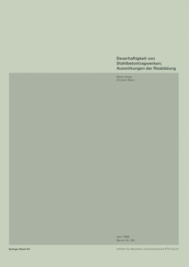 Käser, Menn - Dauerhaftigkeit von Stahlbetonwerken; Auswirkungen der Rissbildung, Häftad