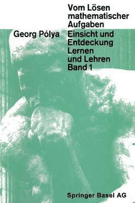 G. Polya - Vom Lösen mathematischer Aufgaben, Häftad