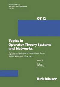 bokomslag Topics in Operator Theory Systems and Networks