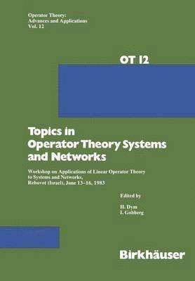 bokomslag Topics in Operator Theory Systems and Networks