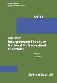 bokomslag Topics in Interpolation Theory of Rational Matrix-valued Functions