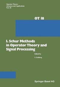 bokomslag I. Schur Methods in Operator Theory and Signal Processing