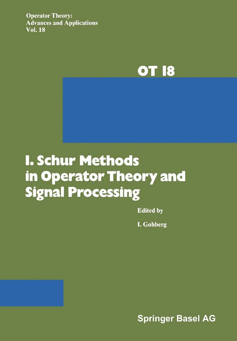 I. Schur Methods in Operator Theory and Signal Processing 1