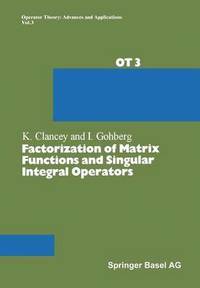 bokomslag Factorization of Matrix Functions and Singular Integral Operators