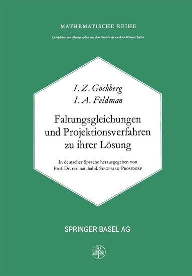 I. Gohberg, Feldmann - Faltungsgleichungen und Projektionsverfahren zu ihrer Lösung, Häftad