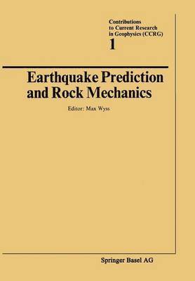 Earthquake Prediction and Rock Mechanics 1