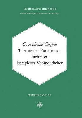 C. Cazacu - Theorie der Funktionen mehrerer komplexer Veränderlicher, Häftad