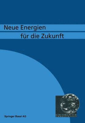 bokomslag Neue Energien f die Zukunft