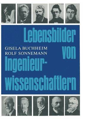 Lebensbilder von Ingenieurwissenschaftlern 1