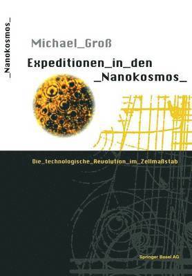 Expeditionen in den Nanokosmos 1