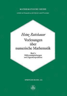 H. Rutishauser - Vorlesungen über Numerische Mathematik, Häftad