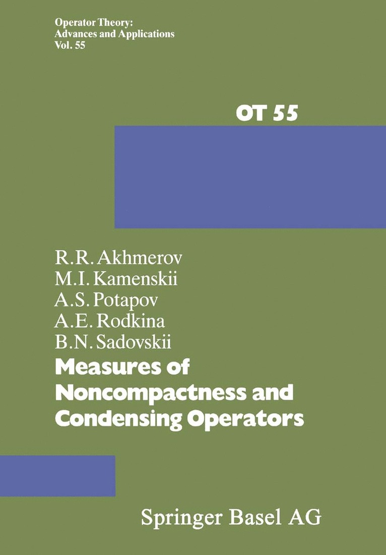 Akhmerov, Kamenskii, Potapov, Rodkina, Sadovskii - Measures of Noncompactness and Condensing Operators, Häftad