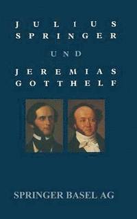 bokomslag Julius Springer und Jeremias Gotthelf