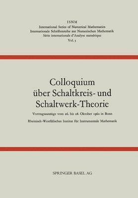 Kenneth A Loparo, Kenneth A. Loparo, Rheinisch-Westfalisches Institut Fur Ins, Springer - Colloquium über Schaltkreis- und Schaltwerk-Theorie, Häftad