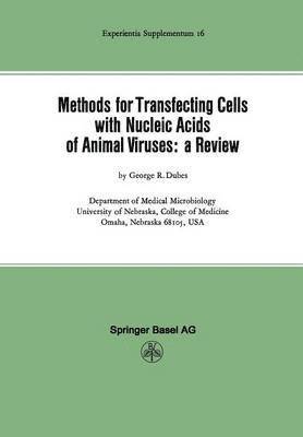 Methods for Transfecting Cells with Nucleic Acids of Animal Viruses: a Review 1