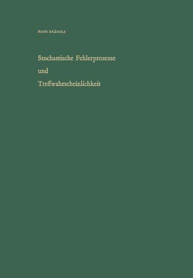 BRÄNDLI - Stochastische Fehlerprozesse und Treffwahrscheinlichkeit, Häftad