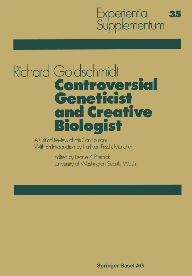 R. Goldschmidt - Controversial Geneticist and Creative Biologist, Häftad
