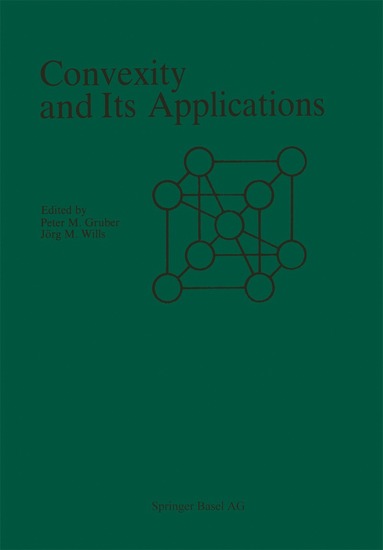 GRUBER, WILLS - Convexity and Its Applications, Häftad