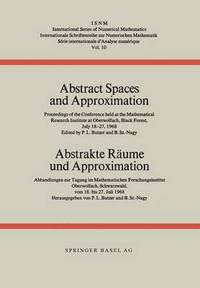 bokomslag Abstract Spaces and Approximation / Abstrakte Rume und Approximation