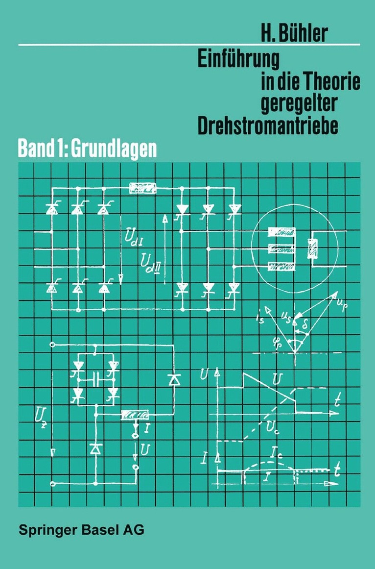 H. Bühler, H. Buhler - Einführung in die Theorie Geregelter Drehstromantriebe, Häftad