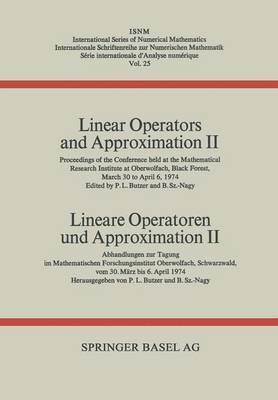 Linear Operators and Approximation II / Lineare Operatoren und Approximation II 1