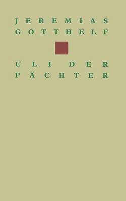 GOTTHELF, Gotthelf - Uli der Pächter, Häftad