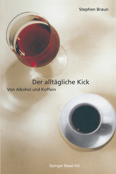 Stephen Braun - Der alltägliche Kick, Häftad
