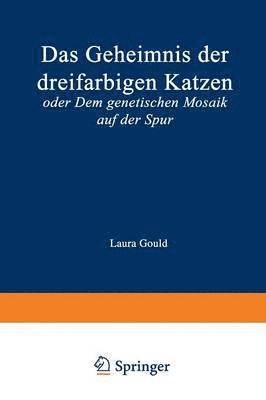 bokomslag Das Geheimnis der dreifarbigen Katzen