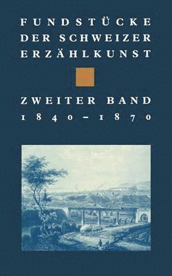 Fundstücke der Schweizer Erzählkunst