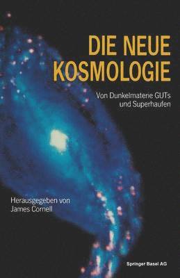 Die neue Kosmologie 1