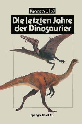 bokomslag Die letzten Jahre der Dinosaurier