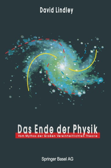 David Lindley - Das Ende der Physik, Häftad