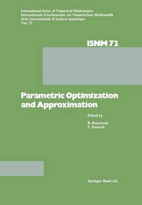 Parametric Optimization and Approximation 1