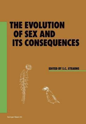 S.C. Stearns, S. C. Stearns - Evolution of Sex and its Consequences, Häftad