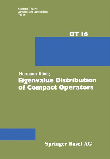 H. König - Eigenvalue Distribution of Compact Operators, Häftad