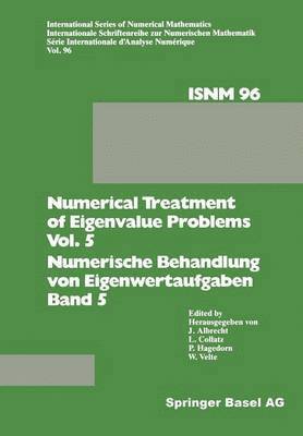 Numerical Treatment of Eigenvalue Problems Vol. 5 / Numerische Behandlung von Eigenwertaufgaben Band 5 1
